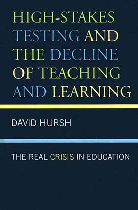 High-stakes Testing and the Decline of Teaching and Learning pdf epub mobi 电子书 下载