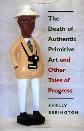 The Death of Authentic Primitive Art pdf epub mobi 电子书 下载