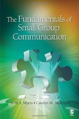 The Fundamentals of Small Group Communication pdf epub mobi 电子书 下载