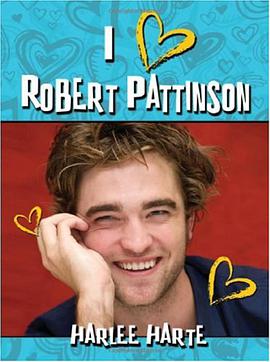 I (Heart) Robert Pattinson (I Heart) pdf epub mobi 电子书 下载