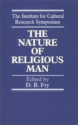 The Nature of Religious Man pdf epub mobi 电子书 下载