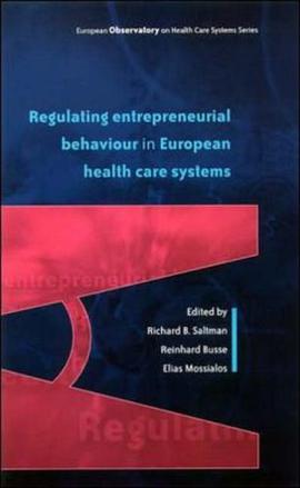 Regulating Entrepreneurial Behaviour in European Health Care Systems (European Observatory on Health pdf epub mobi 电子书 下载