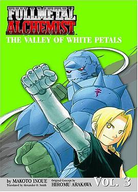 The Valley of the White Petals (Fullmetal Alchemist Novel, Volume 3) pdf epub mobi 電子書 下載