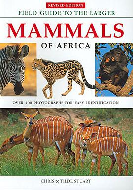 Field Guide to the Larger Mammals of Africa pdf epub mobi 电子书 下载
