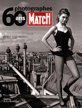 Paris Match 60 Ans, 60 Photographes pdf epub mobi 電子書 下載