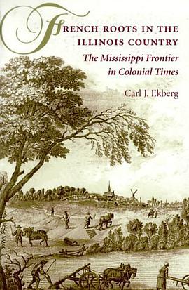 French Roots in the Illinois Country pdf epub mobi 电子书 下载