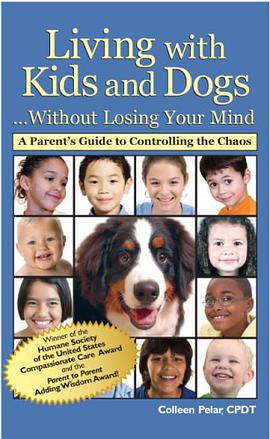 Living with Kids and Dogs... Without Losing Your Mind pdf epub mobi 电子书 下载