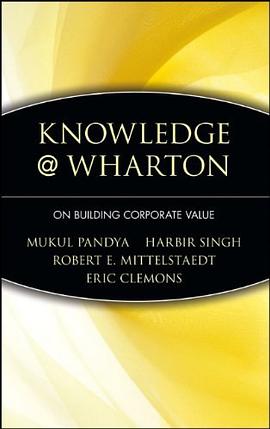 Knowledge Wharton on Building Corporate Value pdf epub mobi 电子书 下载