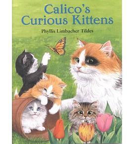 Calico's Curious Kittens pdf epub mobi 电子书 下载