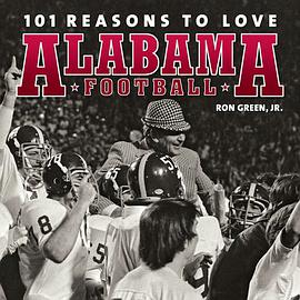 101 Reasons to Love Alabama Football pdf epub mobi 電子書 下載