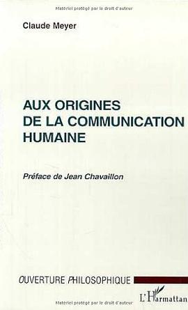Aux origines de la communication humaine