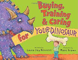 Buying, Training & Caring for Your Dinosaur pdf epub mobi 下载