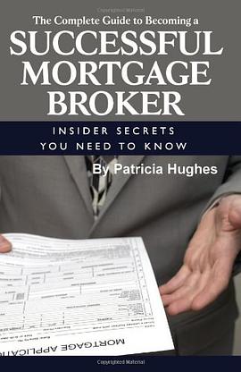 Complete Guide to Becoming a Successful Mortgage Broker pdf epub mobi 电子书 下载