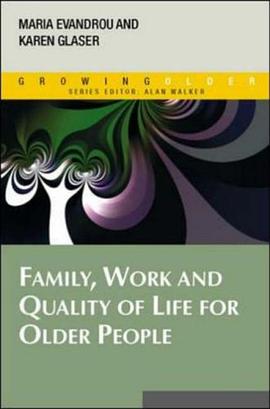 Family, Work and Quality of Life for Older People pdf epub mobi 电子书 下载