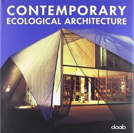 Contemporary Ecological Architecture pdf epub mobi 电子书 下载