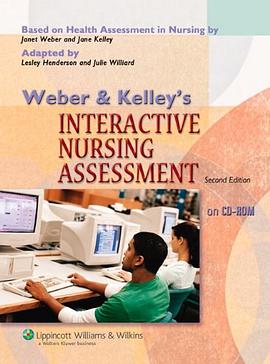 Weber and Kelley's Interactive Nursing Assessment pdf epub mobi 电子书 下载