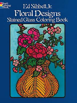 Floral Designs Stained Glass Coloring Book pdf epub mobi 电子书 下载