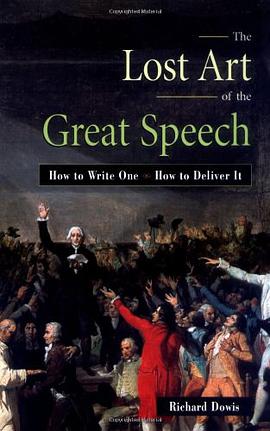 The Lost Art of the Great Speech pdf epub mobi 电子书 下载