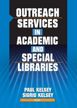 Outreach Services in Academic and Special Libraries pdf epub mobi 电子书 下载