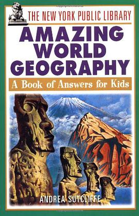 The New York Public Library Amazing World Geography pdf epub mobi 电子书 下载