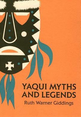 Yaqui Myths and Legends pdf epub mobi 电子书 下载