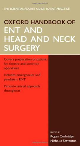 Oxford Handbook of ENT and Head and Neck Surgery pdf epub mobi 电子书 下载