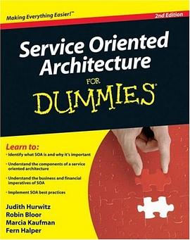 Service Oriented Architecture (SOA) For Dummies, 2nd Edition (For Dummies (Computer/Tech)) pdf epub mobi 电子书 下载
