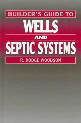 Builder's Guide to Wells and Septic Systems pdf epub mobi 電子書 下載