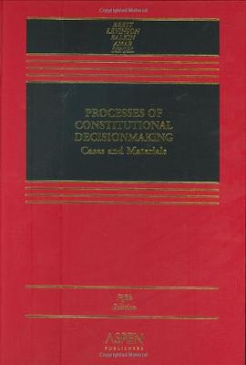 Processes of Constitutional Decision-Making pdf epub mobi 電子書 下載