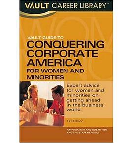 Vault Guide to Conquering Corporate America for Women and Minorities pdf epub mobi 电子书 下载