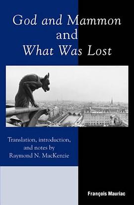 God and Mammon and What Was Lost pdf epub mobi 电子书 下载