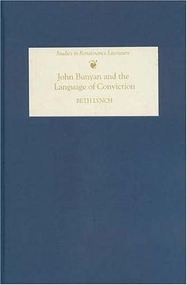 John Bunyan and the Language of Conviction pdf epub mobi 电子书 下载