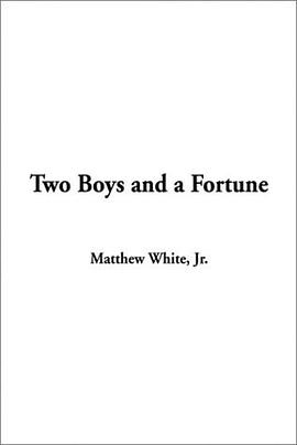 Two Boys and a Fortune