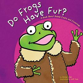 Do Frogs Have Fur? pdf epub mobi 电子书 下载