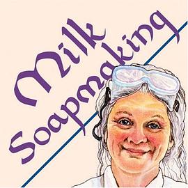 Milk Soapmaking pdf epub mobi 电子书 下载