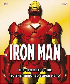 Iron Man: The Ultimate Guide to the Armored Super Hero pdf epub mobi 电子书 下载