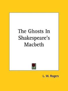 The Ghosts In Shakespeare's Macbeth pdf epub mobi 电子书 下载