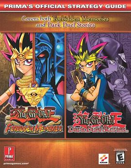 Yu-Gi-Oh! Dark Duel Stories (GBC) and Forbidden Memories (PSX) (Prima's Official Strategy Guide) pdf epub mobi 电子书 下载