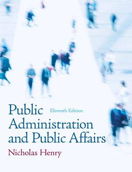 Public Administration and Public Affairs pdf epub mobi 电子书 下载