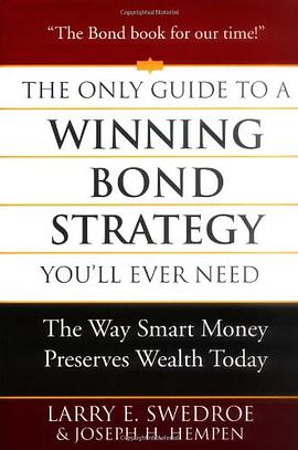 The Only Guide to a Winning Bond Strategy You'll Ever Need pdf epub mobi 电子书 下载