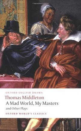 A Mad World, My Masters and Other Plays pdf epub mobi 电子书 下载