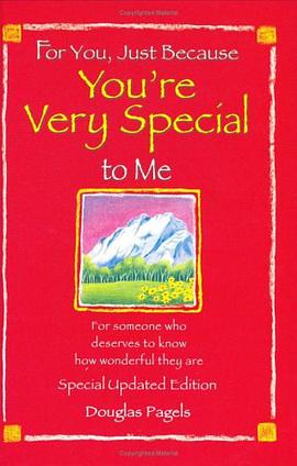 For You Just Because You're Very Special to Me-Special Updated Edition pdf epub mobi 电子书 下载