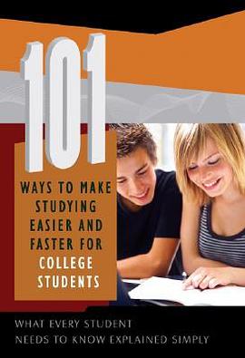 101 Ways to make Studying Easier and Faster for College Students pdf epub mobi 电子书 下载