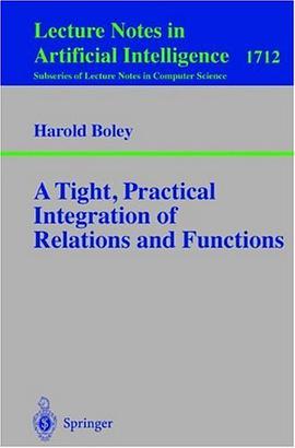 A Tight, Practical Integration of Relations and Functions (Lecture Notes in Computer Science / Lectu pdf epub mobi 电子书 下载