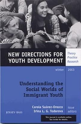 Understanding the Social Worlds of Immigrant Youth pdf epub mobi 电子书 下载