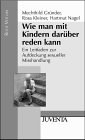Wie man mit Kindern darüber reden kann pdf epub mobi 电子书 下载