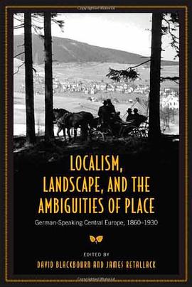 Localism, Landscape, and the Ambiguities of Place pdf epub mobi 电子书 下载