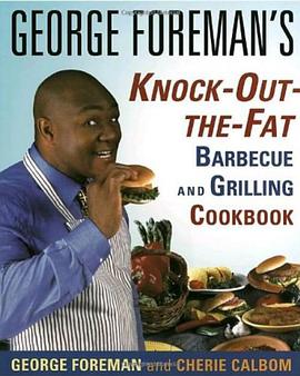 George Foreman's Knock-Out-The-Fat Barbecue and Grilling Cookbook pdf epub mobi 电子书 下载