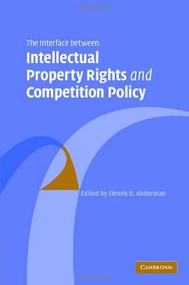 The Interface Between Intellectual Property Rights and Competition Policy pdf epub mobi 电子书 下载