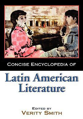 Concise Encyclopedia of Latin American Literature pdf epub mobi 下载